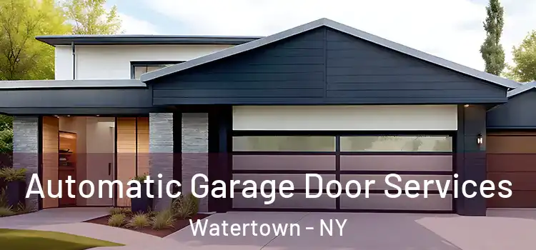  Automatic Garage Door Services Watertown - NY