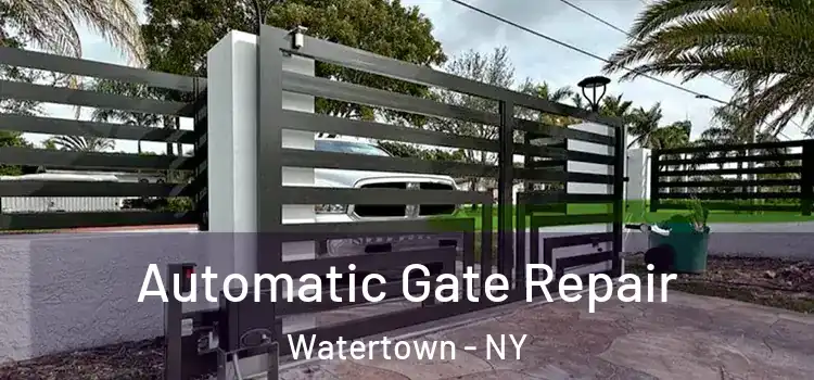 Automatic Gate Repair Watertown - NY