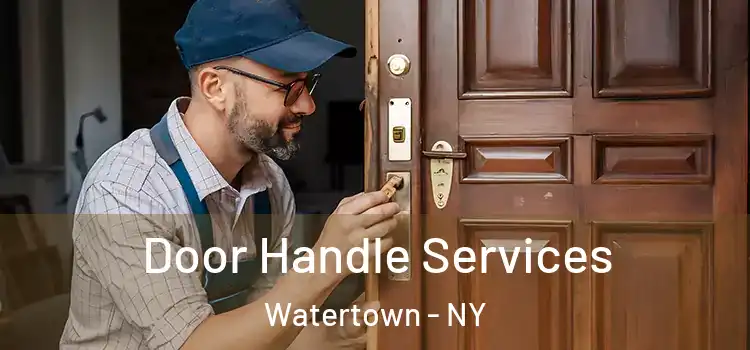 Door Handle Services Watertown - NY