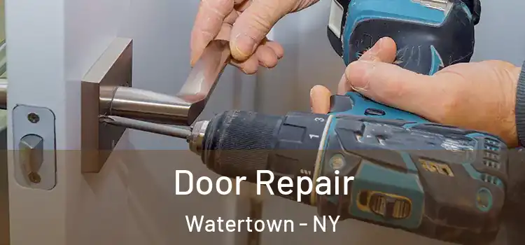 Door Repair Watertown - NY