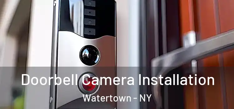  Doorbell Camera Installation Watertown - NY