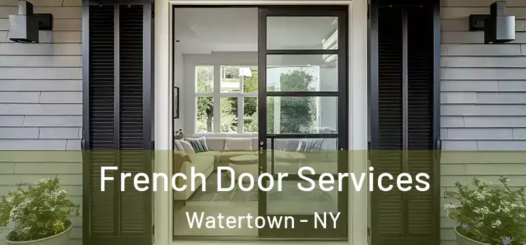 French Door Services Watertown - NY