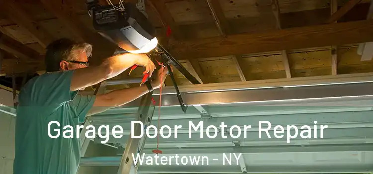  Garage Door Motor Repair Watertown - NY
