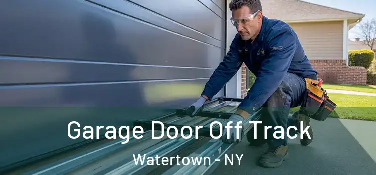  Garage Door Off Track Watertown - NY