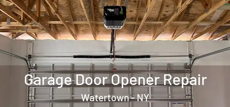  Garage Door Opener Repair Watertown - NY