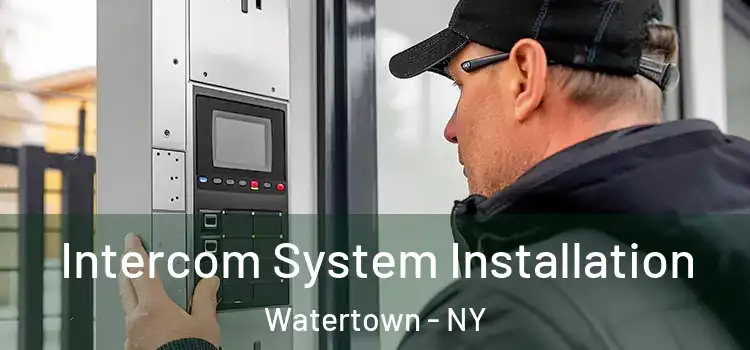  Intercom System Installation Watertown - NY