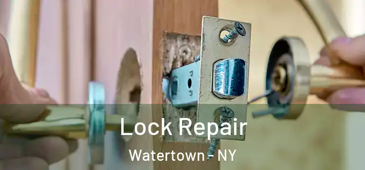 Lock Repair Watertown - NY