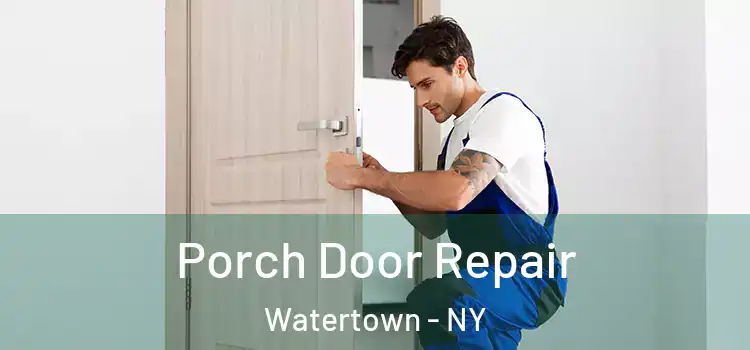  Porch Door Repair Watertown - NY