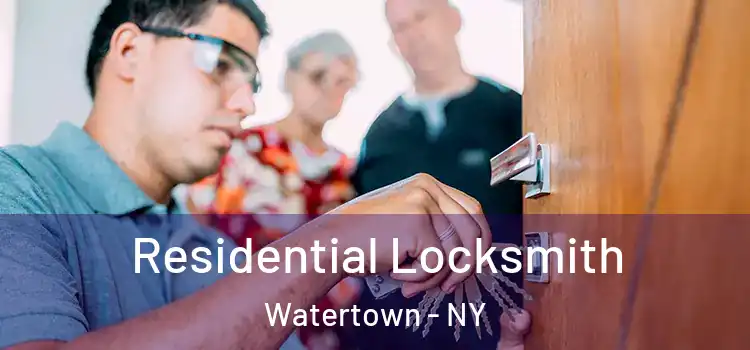 Residential Locksmith Watertown - NY
