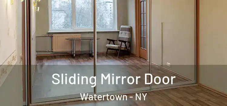  Sliding Mirror Door Watertown - NY